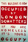 Occupied by London Squatters